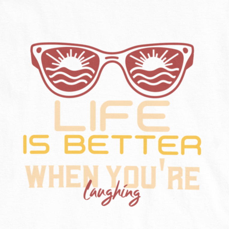 Life Is Better Laughing Organic Short Sleeve T-Shirt